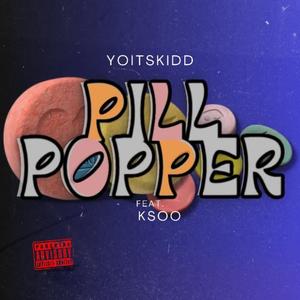PILL POPPER (feat. ksoo)