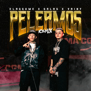 PELEAMOS (REMIX)