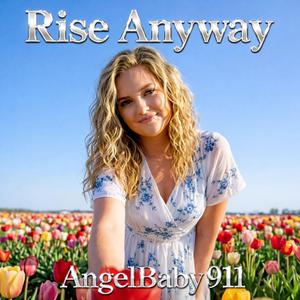 Rise Anyway