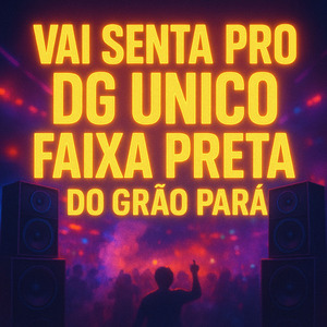 VAI SENTA PRO DG ÚNICO FAIXA PRETA DO GRÃO PARÁ
