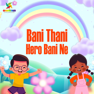 Bani Thani Hero Bani Ne