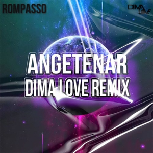 Angetenar (Dima Love Remix)