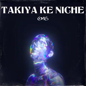 TAKIYA KE NICHE