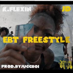 EBT FREESTYLE (feat. JD)