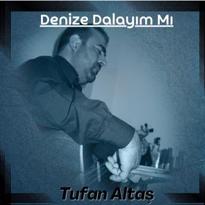 Denize Dalayım Mı