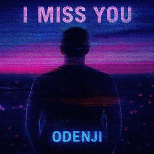 I Miss You