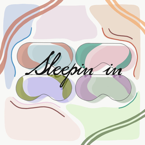 Sleepin In