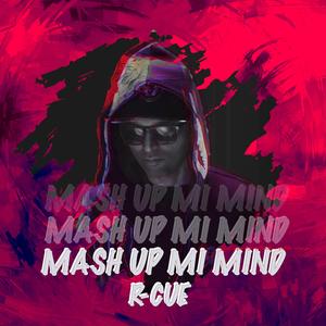 Mash Up Mi Mind (feat. Adrian Swish)