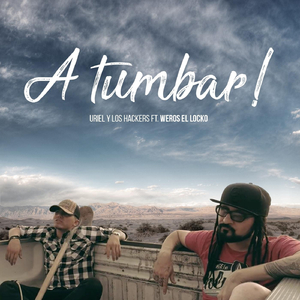 A Tumbar (feat. Weros el Locko)