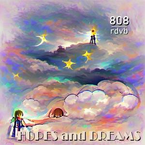 HOPES AND DREAMS