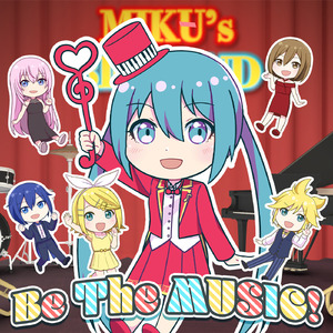 Be The MUSIC! (feat. 初音ミク)