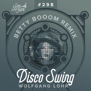 Disco Swing (Betty Booom Remix - Extended)