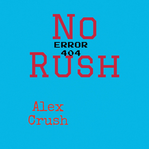 No Rush