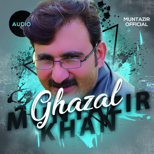 Muntazir Khan New Ghazal