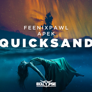 Feenixpawl / APEK - Quicksand ( Forkyrie Remix )