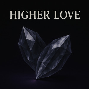 HIGHER LOVE