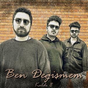 Ben Değişmem