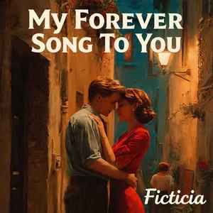 My Forever Song to You