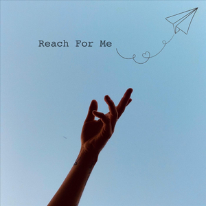 Reach for Me