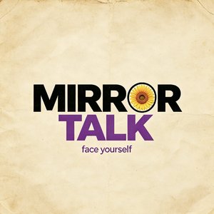 Mirror Talk(face yourself)