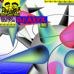 Eu Vou Ser Pai (DJ ALYX Remix)