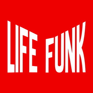 LIFE FUNK