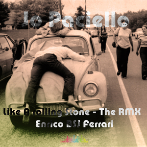 Like A Rolling Stone (Enrico Bsj Ferrari Remix)