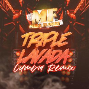 Triple Lavada (Cumbia Remix)