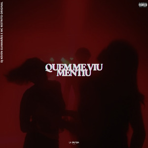 Quem Me Viu Mentiu