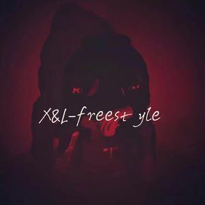 X&L freestyle（PROD BY GOAT CREW)