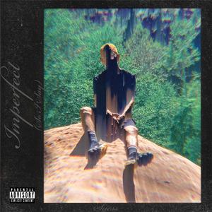 Imperfect (So I Say)