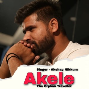 Akele The Orphan Traveller