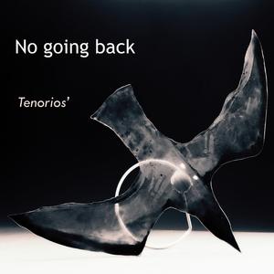 No going back