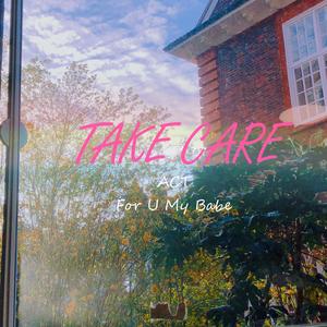 Take Care（Prod by GC）