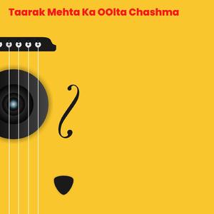 Taarak Mehta Ka Ooltah Chashmah (feat. Sur Sangam)