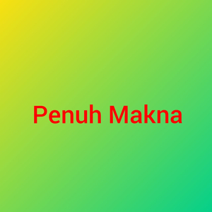 Penuh Makna