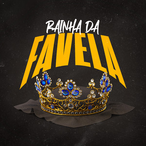 Rainha Da Favela