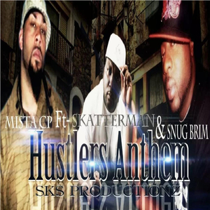 Hustlers Anthem (feat. Skatterman & Snug Brim)