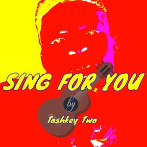 Sing For You