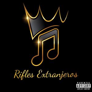 RIFLES EXTRANJEROS (feat. CDOBLETA)