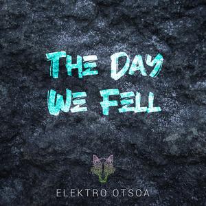 The Day We Fell