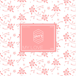 Gecko - My Love (Instrumental Mix)