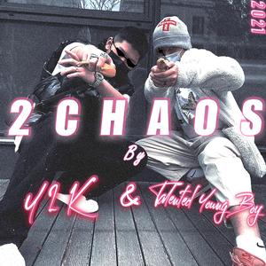 2CHAOS (Prod：Eee.T)