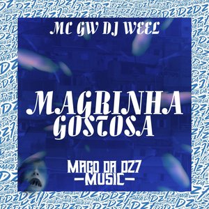 Magrinha Gostosa (feat. Mc Gw)