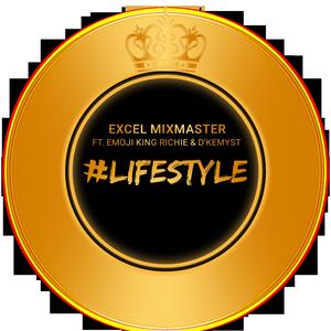 #LifeStyle (feat. Emoji King Richie & D'Kemyst) (Radio Edit)