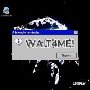 wait4me!