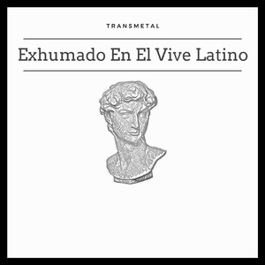Exhumado En El Vive Latino