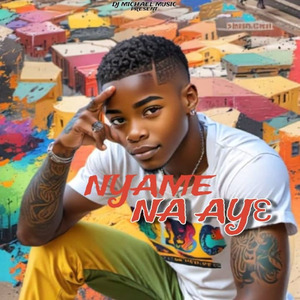 Nyame Na Aye