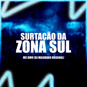 Surtação da Zona Sul