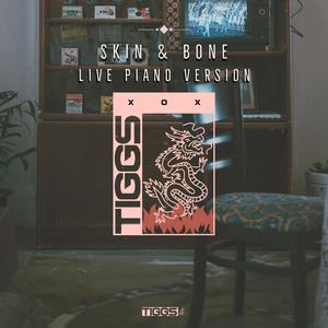 Skin & Bone (Live Piano Version) (Live Piano Version)